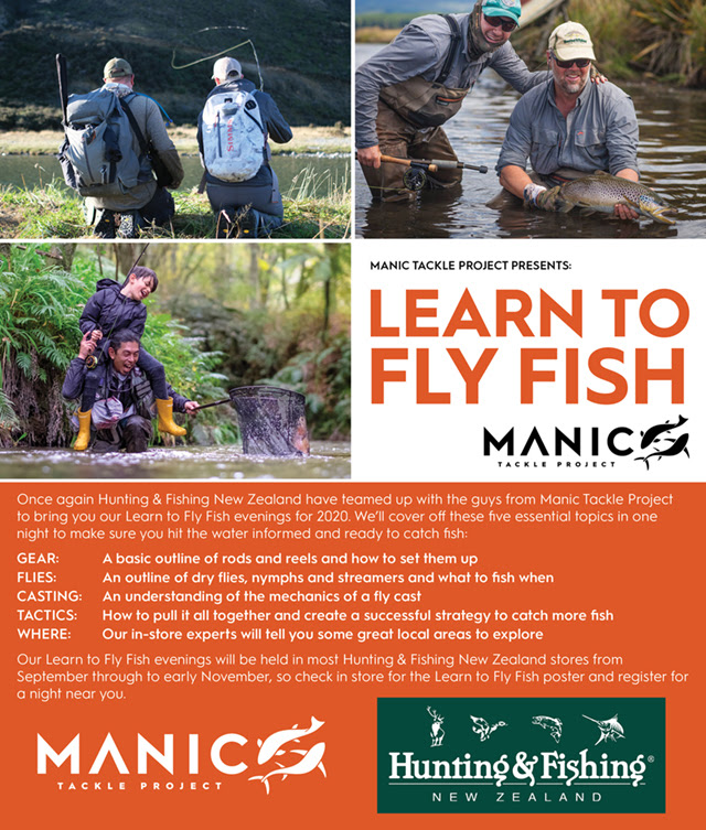 Manic Tackle Project + Hunting & Fishing New Zealand “Learn To Fly Fish